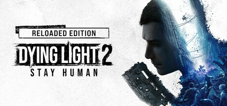 Dying Light 2 Stay Human: Reloaded Edition official game artwork
